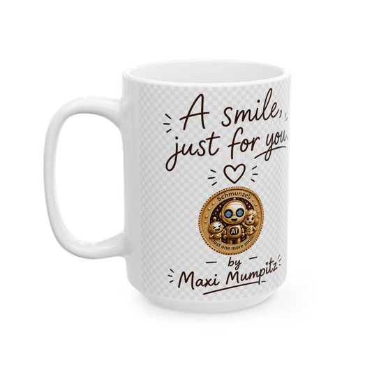 Maxi Mumpitz™ – A Smile, Just for You | Premium Ceramic Mug (11oz & 15oz)